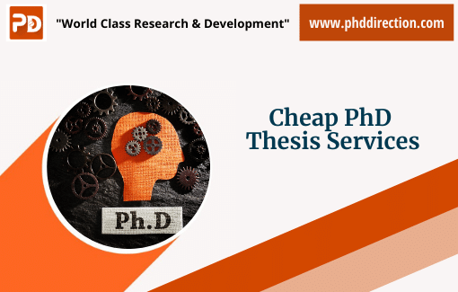 Affordable Cheap PhD Thesis Writing Service for Research scholars