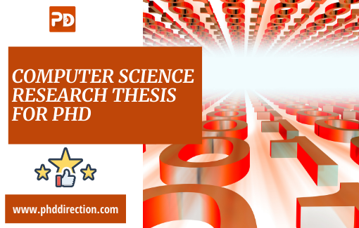 Computer Science Research Thesis For Phd Thesis Dissertation