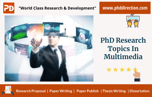 Innovative PhD Research Topics in Multimedia