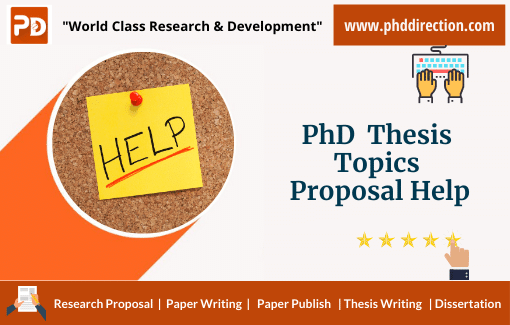 Best PhD Thesis Topics Proposal Help