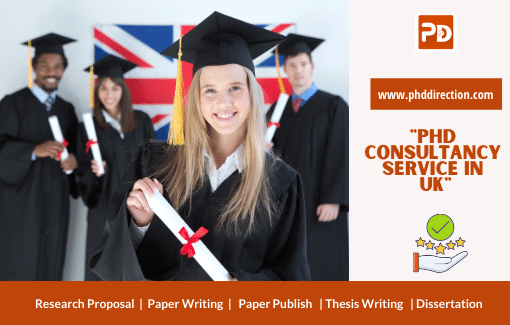 Best PhD Consultancy Service in UK United Kingdom