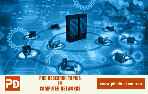 PhD research Topics in computer Networks Online