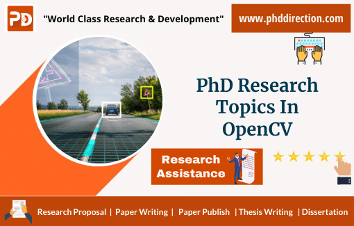 Innovative PhD Research Topics in Opencv