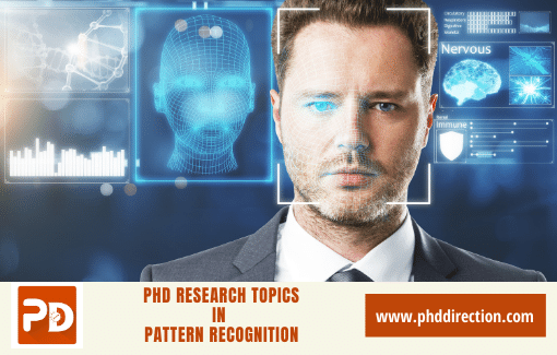 Innovative PhD Research Topics in Pattern Recognition