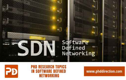 Innovative PhD Research Topics in Software Defined Networking