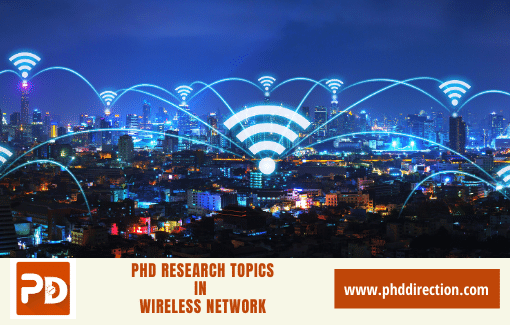 Innovative PhD Research Topics in Wireless Network