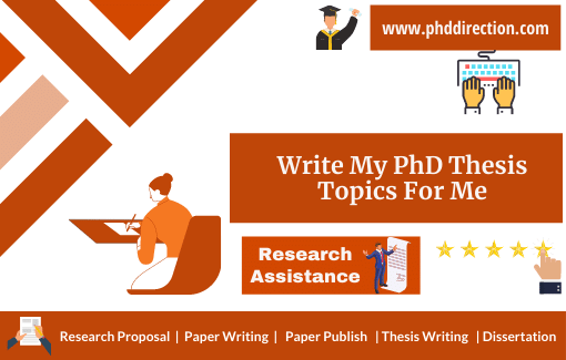 Write my PhD Thesis Topics for me